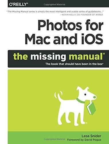 Read Photos For Mac And Ios The Missing Manual By Lesa Snider