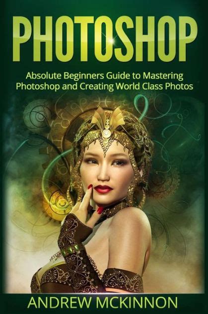 Photoshop absolute beginners guide to mastering photoshop and creating world. - Wilhelm raabe: l'homme, la pensée et l'oeuvre..