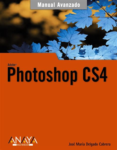 Photoshop cs4 manuales avanzados advanced manuals spanish edition. - Petit livre de la subversion hors de soupçon.