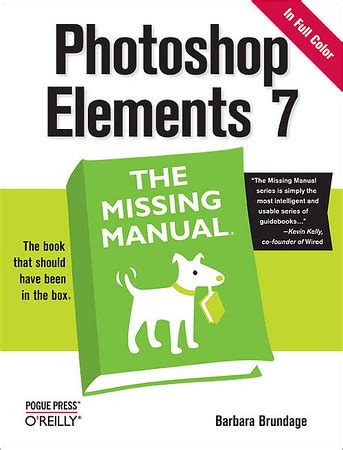 Photoshop elements 7 the missing manual 1st edition. - The diary of anne frank the critical edition.