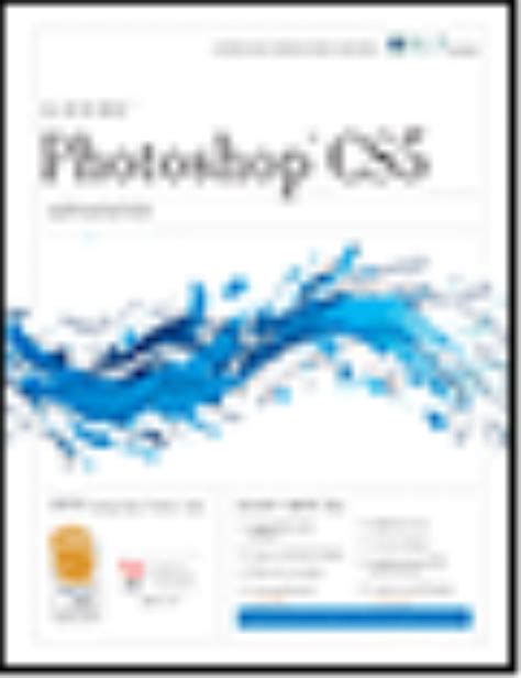 Download Photoshop Cs5 Advanced Aca Edition  Certblaster Instructors Edition By Axzo Press