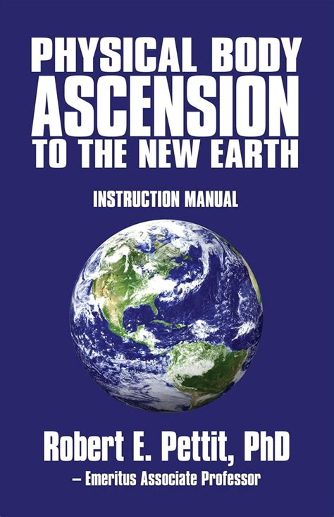 Physical body ascension to the new earth instruction manual. - Estudos sobre emprego e renda na bahia.