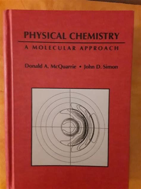 Read Physical Chemistry A Molecular Approach By Donald A Mcquarrie