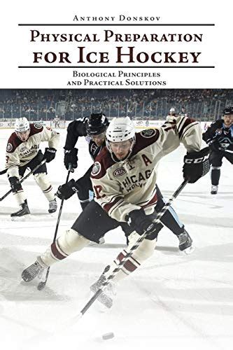 Download Physical Preparation For Ice Hockey Biological Principles And Practical Solutions By Anthony Donskov