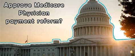 Physician Payment Current System and Opportunities for Reform