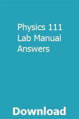 Physics 111 lab manual answers 13th edition. - Manual opel astra f 1 7 td.