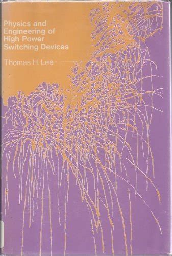 Physics And Engineering Of High Power Switching Devices