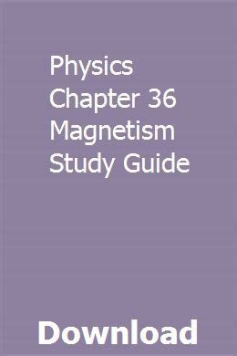 Physics chapter 36 magnetism study guide answers. - Thermo king mp 3000 service manual.