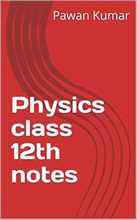 Physics class 12th notes