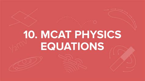 Physics mcat.  Learn everything you need to know about the Physics sec...