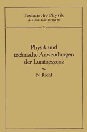 Physik und technische anwendungen der lumineszenz. - Forbidden places exploring our abandoned heritage jonglez guides volume 2.