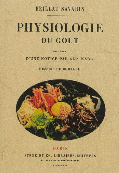 Physiologie du go© t, ou, m©♭ditations de gastronomie transcendante. - The unoffical guide to walt disney world for grown ups.