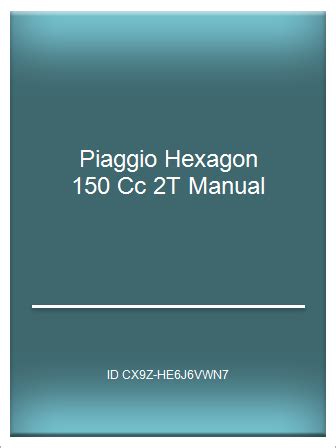 Piaggio hexagon 150 cc 2t manual. - The alfasud a collector s guide.