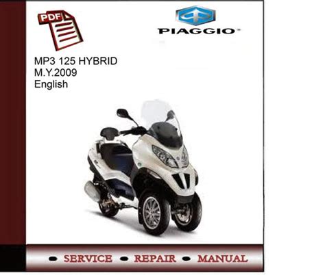 Piaggio mp3 125 hybrid m y 2009 service manual. - Suzuki rm125 advanced service manual 2003 2004 2005.