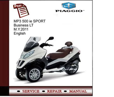 Piaggio mp3 500 ie sport business lt full service repair manual 2011 2014. - Mwm diesel tbd234v6 engine parts manual.