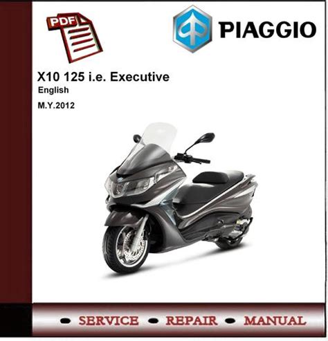 Piaggio x10 125 ie executive workshop service manual. - Análisis genético un enfoque integrado manual de soluciones en línea.
