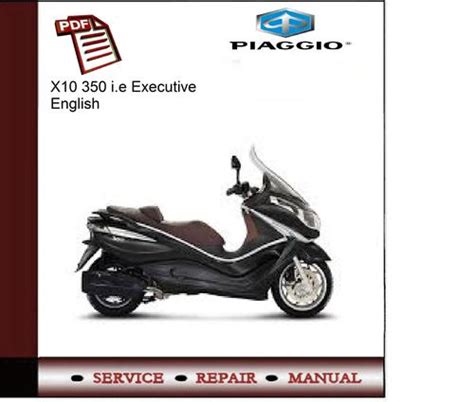 Piaggio x10 350 i e executive service manual. - Kubota kh66 kh91 kh 66 kh 91 reparaturanleitung.