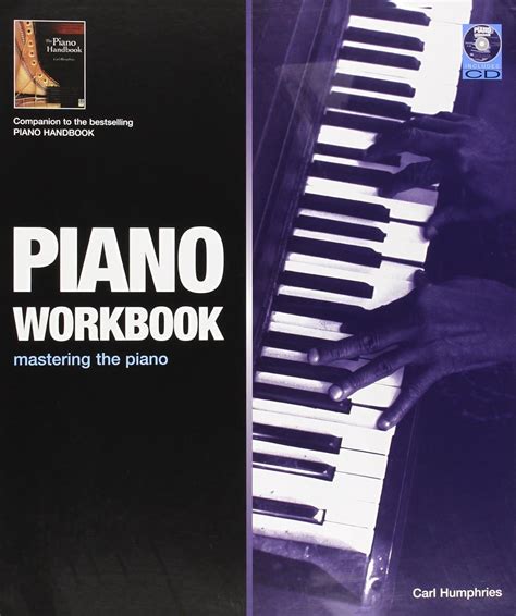 Piano Workbook A Complete Course In Technique And Performance