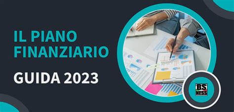 Piano finanziario esempio: guida alla compilazione