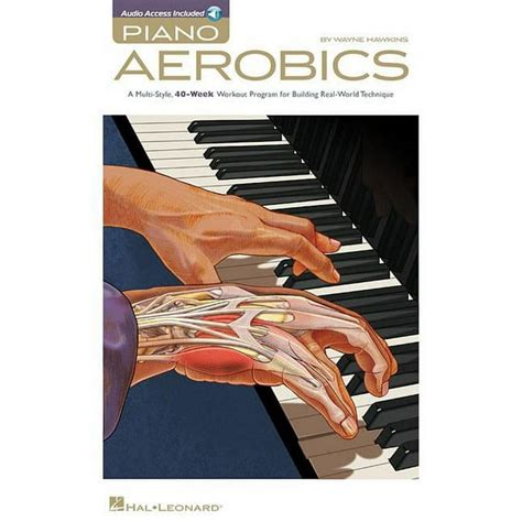 Full Download Piano Aerobics A Multistyle 40Week Workout Program For Building Realworld Technique With Cd Audio Book  Cd By Wayne Hawkins
