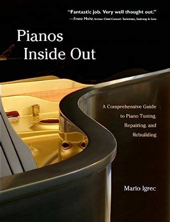 Pianos inside out a comprehensive guide to piano tuning repairing and rebuilding. - Pharmaceutical manufacturing handbook production and processes.