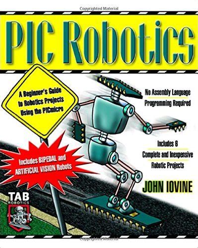 Pic robotics a beginners guide to robotics projects using the pic micro 1st edition. - Operation and maintenance manual marine propulsion units.