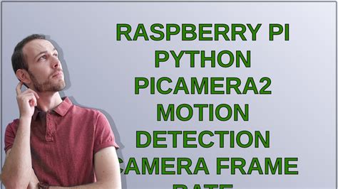 Picamera2 motion detection.  This step-by-step guide covers setup, coding, and A python...