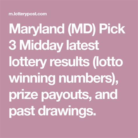 Pick 3 maryland lottery results. Pick 3 Evening. All prize amounts based on a ticket cost of $1. Match. Prize Amount. Odds. Straight. $500. 1 in 1,000. Box (6-way) 