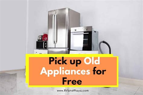 Pick up old appliances. pick up old appliances recycling co. 116 azalea drive, suite b vista ca 92083. 760-521-5864 • curbside and household • pickup program 
