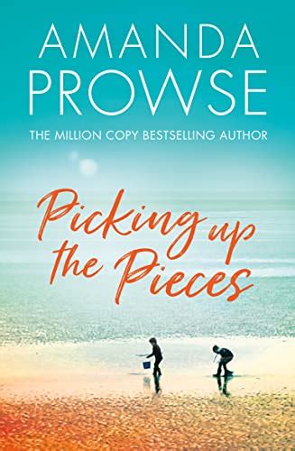 Picking up the Pieces by Amanda Prowse Goodreads