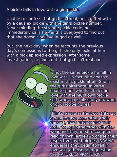 Pickle rick copypasta. pickle rick !!! Rick and Morty is a true masterpiece of animation, one that requires a truly elevated intellect to fully comprehend. As someone with an IQ of 170, I can attest to the show's unparalleled complexity and nuance. One of the many examples of the show's brilliance is the character of Mr. Poopy Butthole. 
