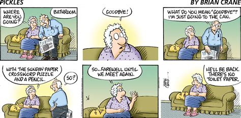 Creator Brian Crane's daily comic strip Pickles is about an older couple that is finding out retirement life isn't all it's cracked up to be. Pickles for 8/14/2023 | Pickles | Comics | ArcaMax Publishing. 