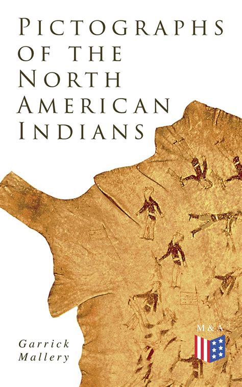 Pictographs of the North American Indians Illustrated