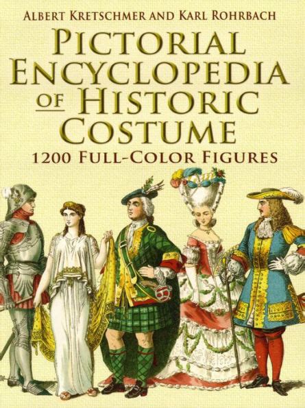 Full Download Pictorial Encyclopedia Of Historic Costume 1200 Fullcolor Figures By Albert Kretschmer