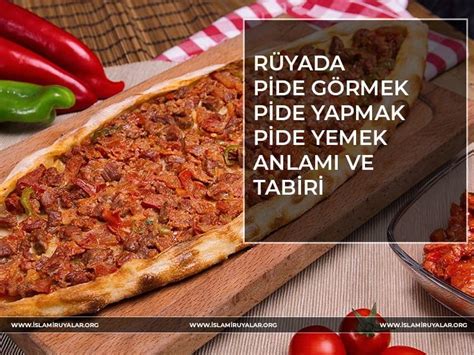 Pide Rüya Tabirleri.