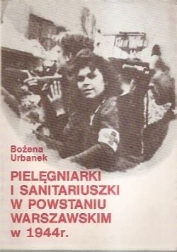 Pielęgniarki i sanitariuszki w powstaniu warszawskim 1944 r. - Pmbok 5th edition study guide 11 risks new pmp exam cram.