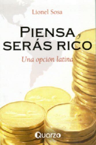 Piensa y seras rico una opcion latina spanish edition. - O general café na revolução branca de 37.