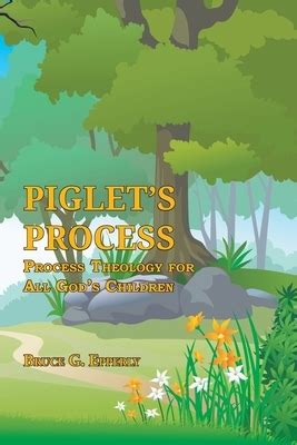 Download Piglets Process Process Theology For All Gods Children By Bruce G Epperly