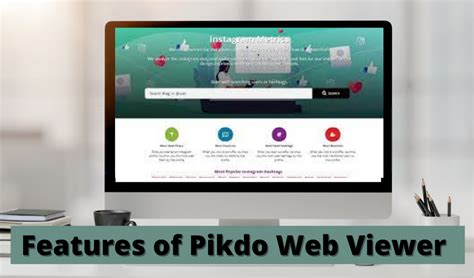 • Why Pikdo? • Features of Pikdo Instagra