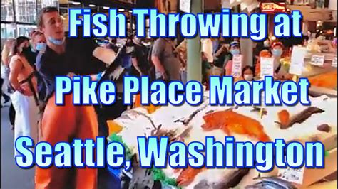 Pike Place Market - Fish Throwing - YouTube