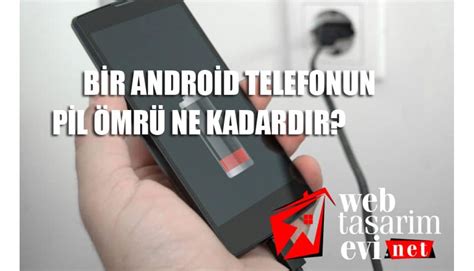 Pil ömrü, standart bir telefondan beklenildiği kadardır.