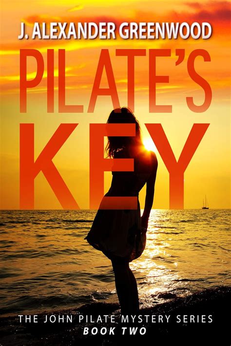 Full Download Pilates Key John Pilate Mysteries Book 2 By J Alexander Greenwood