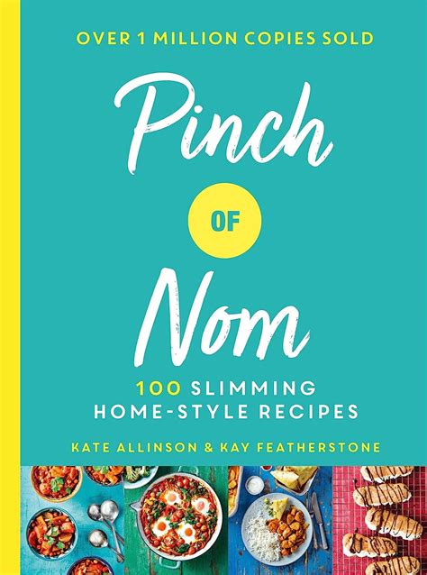 Read Online Pinch Of Nom 100 Slimming Homestyle Recipes By Kay Featherstone