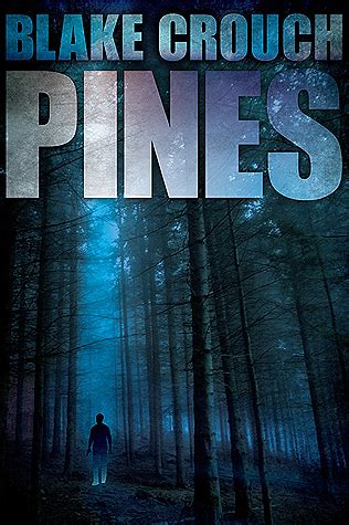 Read Online Pines Wayward Pines 1 By Blake Crouch