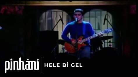 Pinhani Hele Bi Gel (Official Audio) Dailymotion Video.