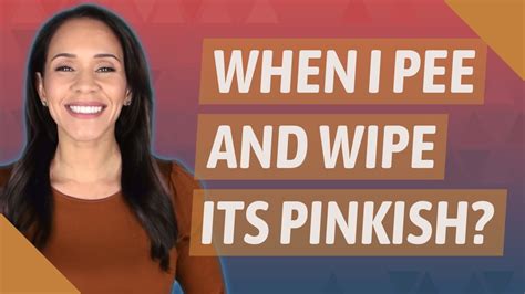Pink Tinge When Wiping, It can be a pink or brown spot on your underwear or  toilet paper while wiping.