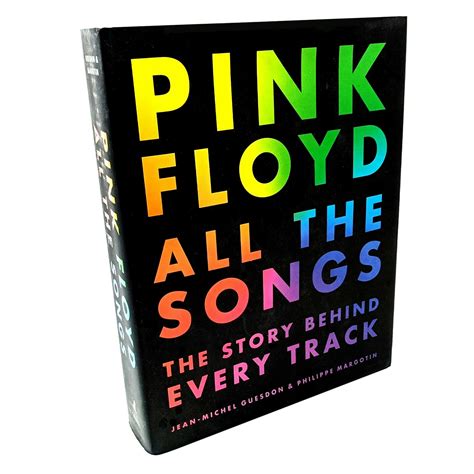 Read Online Pink Floyd All The Songs The Story Behind Every Track By Philippe Margotin