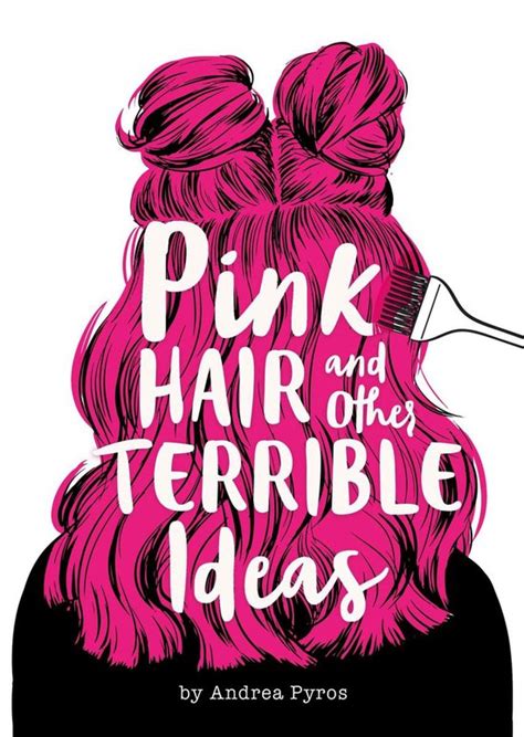 Read Pink Hair And Other Terrible Ideas By Andrea Pyros