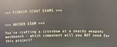 Pioneer scout exams. https://fallout.fandom.com/wiki/Pioneer_Scout_Badge_Exam_answers 