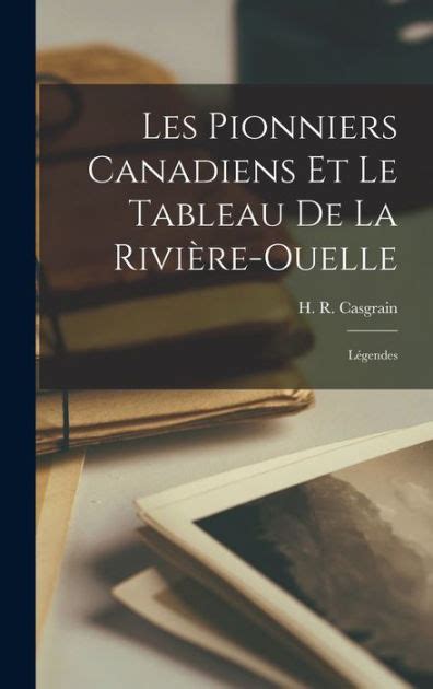 Pionniers canadiens et le tableau de la rivière ouelle. - Organic chemistry with biological applications study guide.